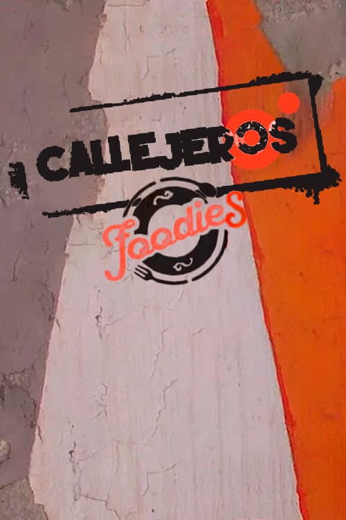 Callejeros Foodies Season 1 poster