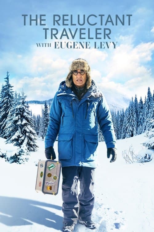 The Reluctant Traveller with Eugene Levy Season 1 poster