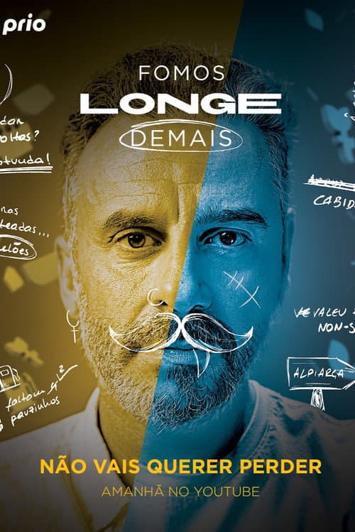 Fomos Longe Demais Season 1 poster