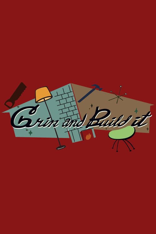 Grin and Build It Season 1 poster