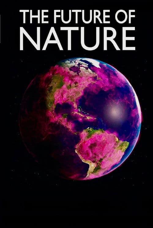 The Future of Nature Season 1 poster