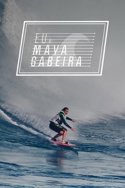 Eu, Maya Gabeira Season 1 poster