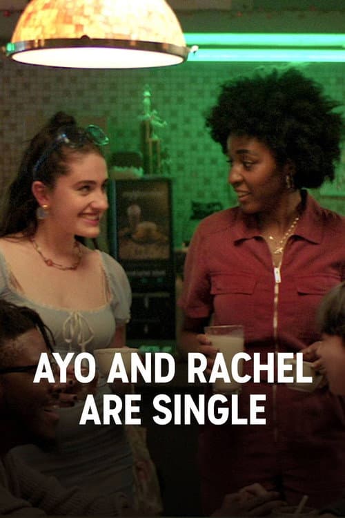 Ayo and Rachel are Single Season 1 poster