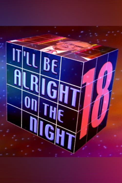 It'll be Alright on the Night It'll Be Alright on the Night 18 poster