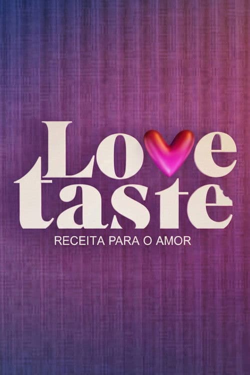 Love Taste - Receita Para o Amor Season 2 poster