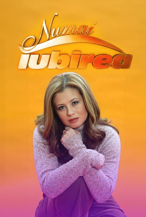 Numai iubirea Season 1 poster