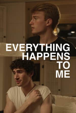 Everything Happens to Me