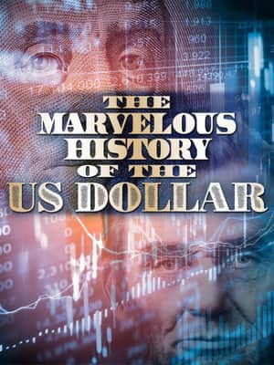 The Fabulous Story of U.S. Dollar