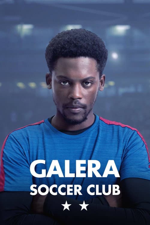 Galera Soccer Club Season 2 poster