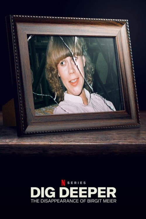 Dig Deeper: The Disappearance of Birgit Meier Limited Series poster
