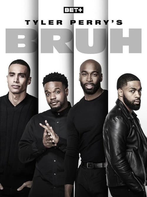 Tyler Perry's Bruh Season 2 poster