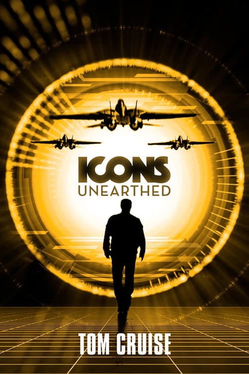 Icons Unearthed: Tom Cruise Miniseries poster