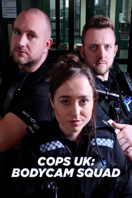 Cops UK: Bodycam Squad Season 1 poster