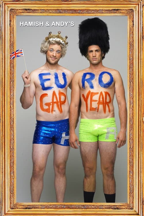 Hamish and Andy's Gap Year Hamish & Andy's Euro Gap Year poster