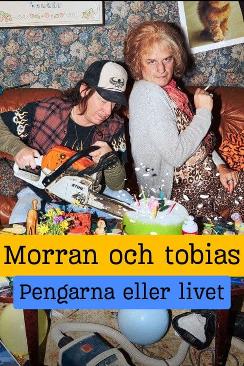 Morran och Tobias - Pengarna eller livet Season 1 poster