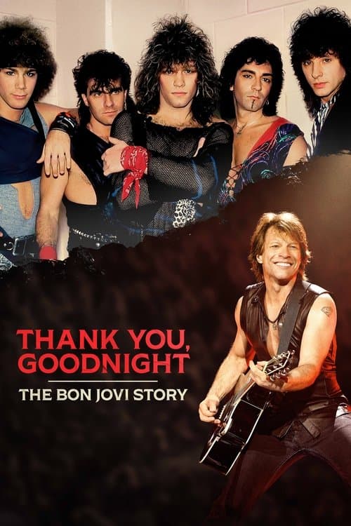 Thank You, Goodnight - The Bon Jovi Story Miniseries poster