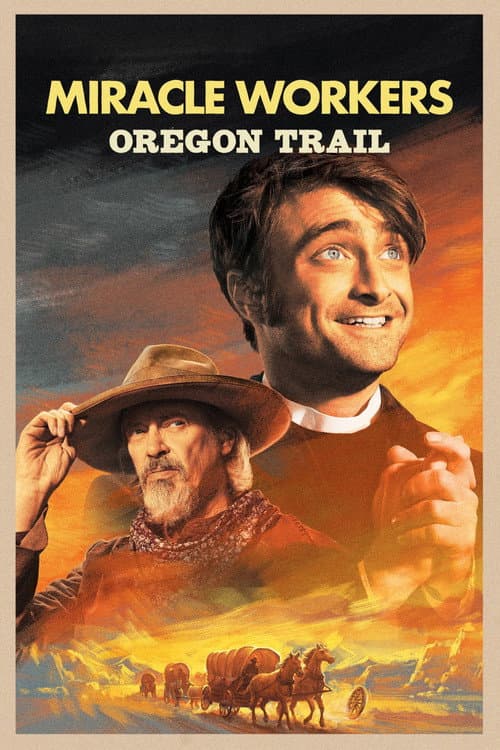 Miracle Workers Oregon Trail poster