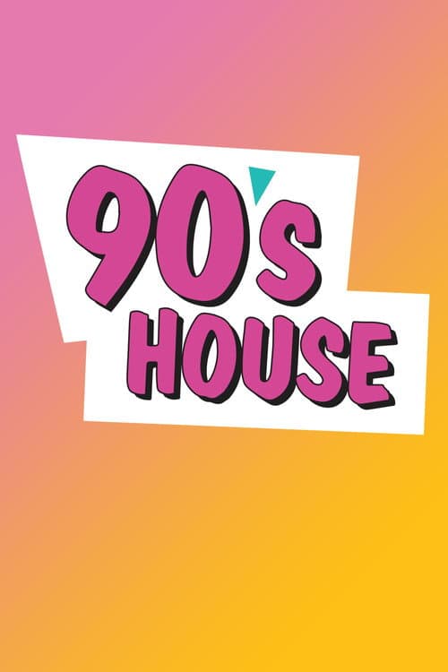 90's House Season 1 poster