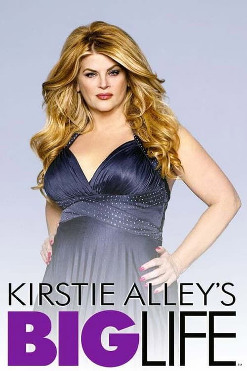 Kirstie Alley's Big Life Season 1 poster