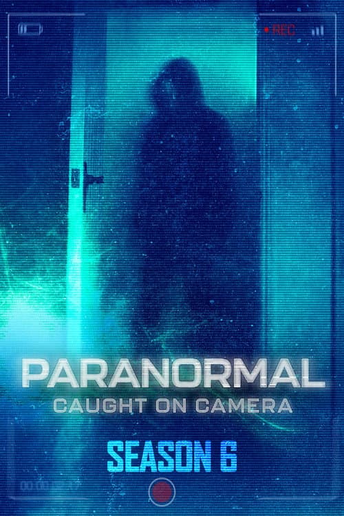 Paranormal Caught on Camera Season 6 poster