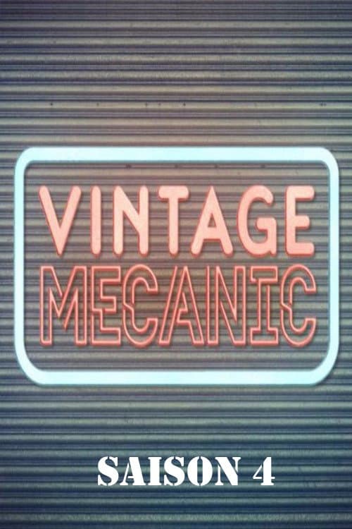 Vintage Mecanic Season 4 poster