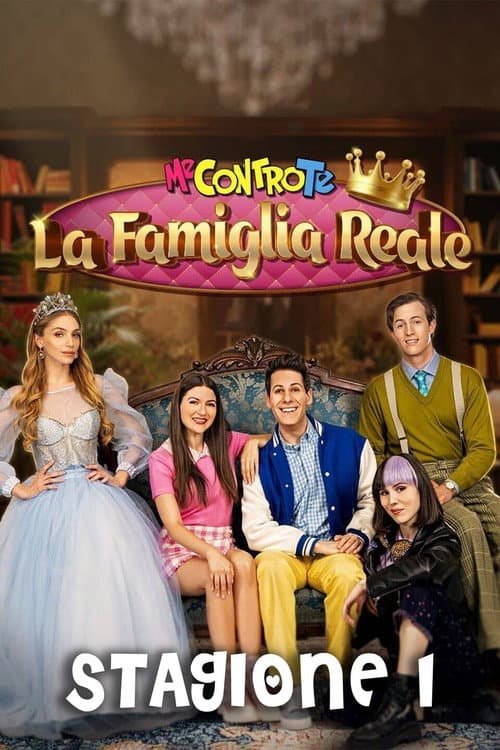 Me contro Te - La famiglia reale Season 1 poster
