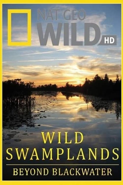 Wild Swamplands Season 1 poster