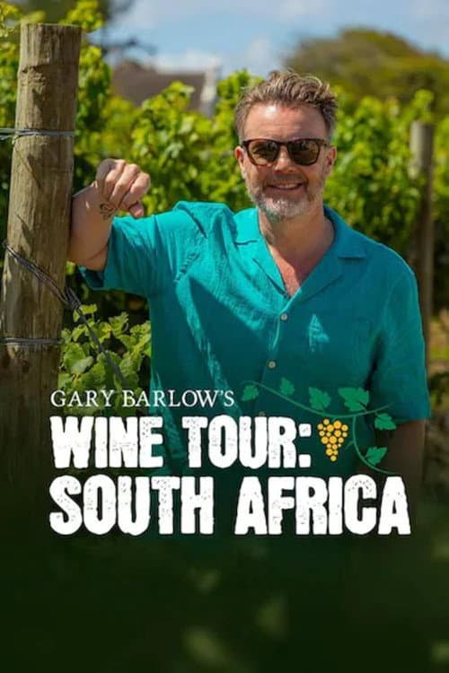 Gary Barlow's Wine Tour South Africa poster
