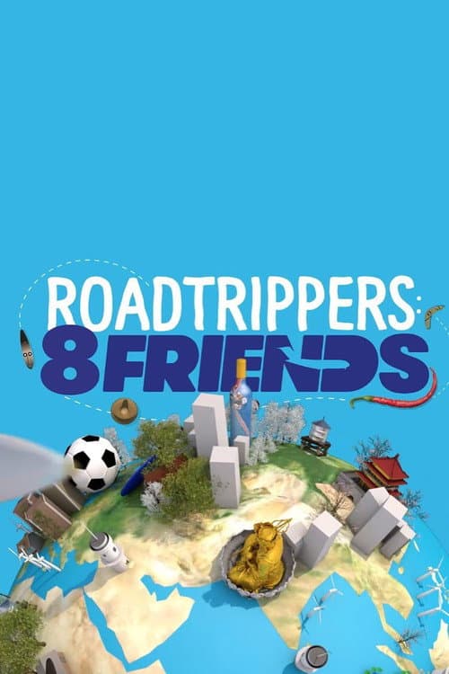 Roadtrippers 8 Friends poster