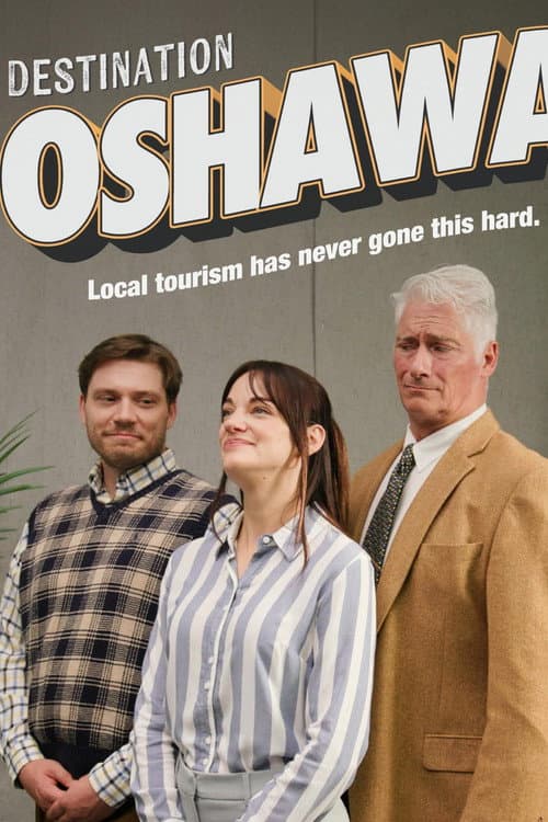 Destination: Oshawa Season 1 poster
