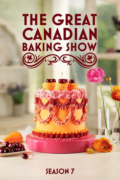 The Great Canadian Baking Show Season 7 poster