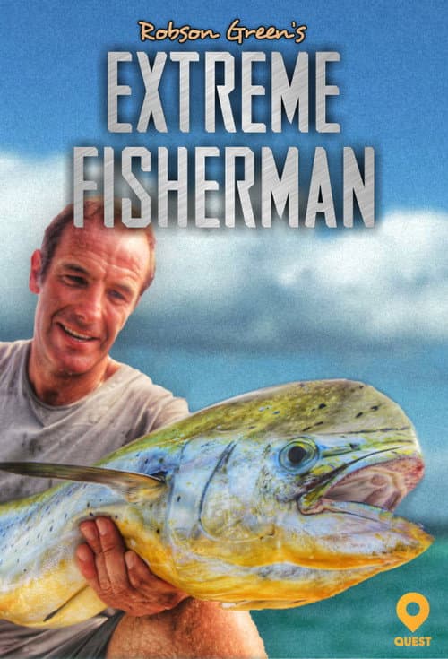 Robson Green: Extreme Fisherman Season 1 poster