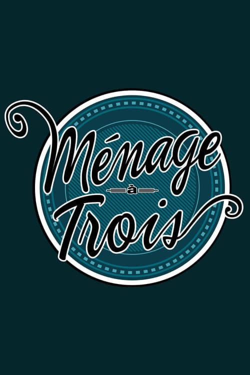 Ménage à trois Season 2 poster