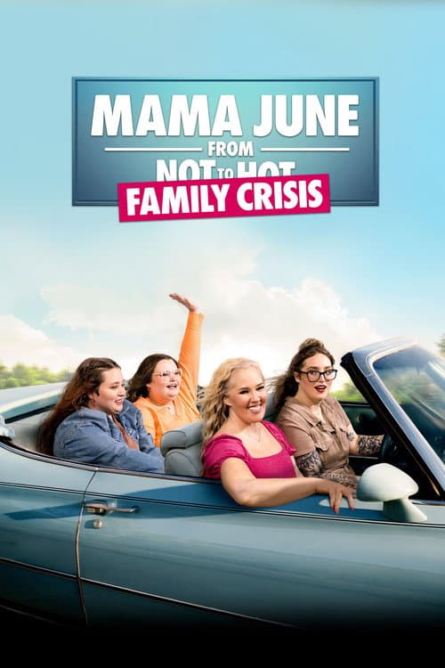Mama June: Family Crisis Season 7 poster