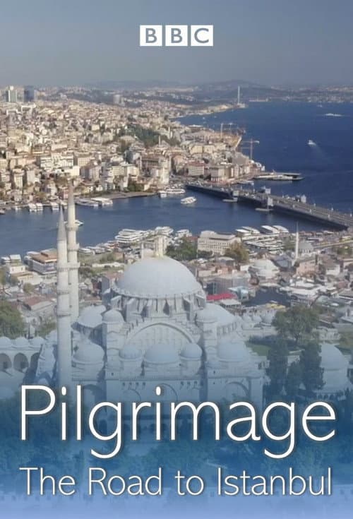 Pilgrimage The Road to Istanbul poster