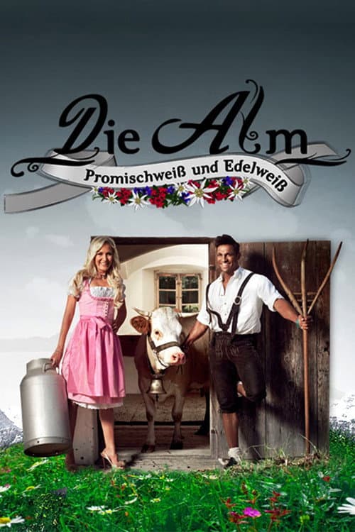 Die Alm - Promischweiß und Edelweiß Season 2 poster