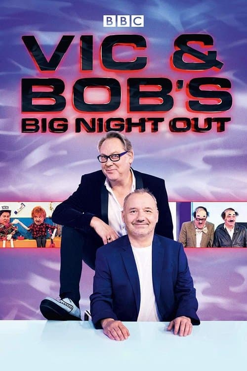 Vic and Bob's Big Night Out Series 2 poster