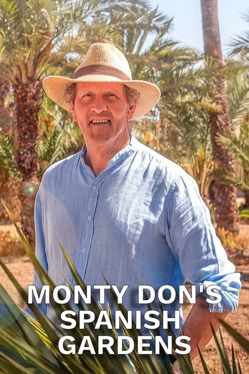 Monty Don's Spanish Gardens Series 1 poster