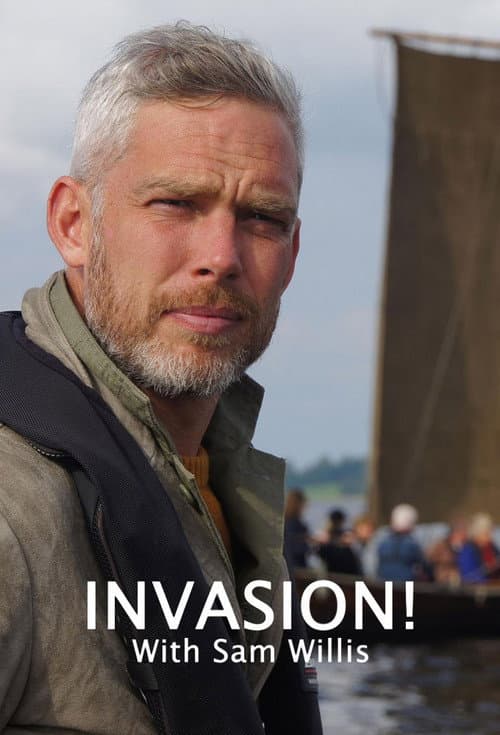 Invasion! with Sam Willis Season 1 poster