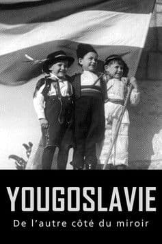 Yugoslavia, the Other Side of the Looking Glass Season 1 poster