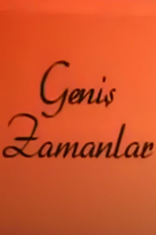 Geniş Zamanlar Season 1 poster