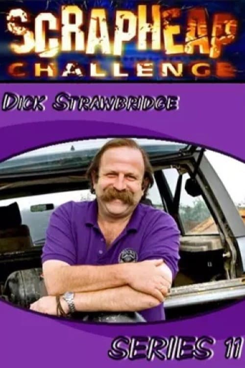 Scrapheap Challenge Season 11 poster