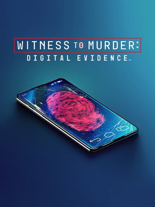 Witness to Murder: Digital Evidence Season 1 poster