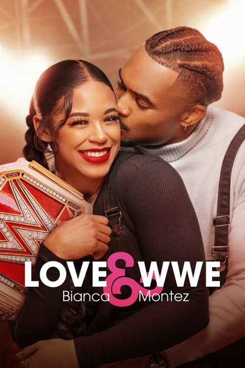 Love & WWE: Bianca & Montez Season 1 poster