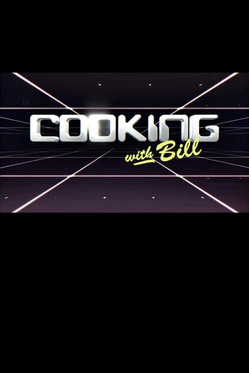 Cooking with Bill Season 1 poster