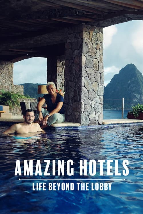 Amazing Hotels: Life Beyond the Lobby Series 3 poster