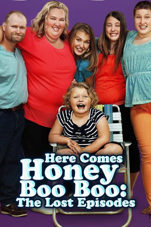 Here Comes Honey Boo Boo The Lost Episodes poster