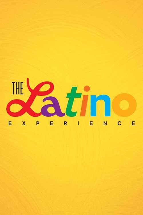 The Latino Experience Season 1 poster