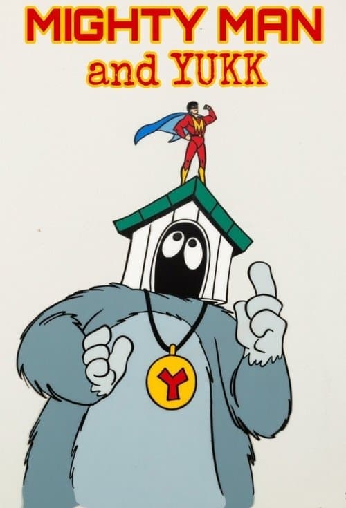 Mighty Man and Yukk Season 1 poster