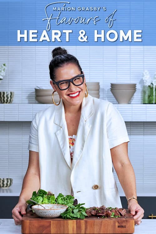 Marion Grasby's Flavours Of Heart & Home Season 1 poster